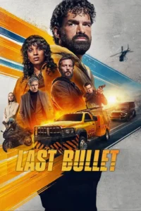 Read more about the article Last Bullet (2025)