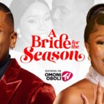 A Bride for the Season (2025) – Nollywood Movie