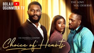 Read more about the article Choice of Hearts (2025) – Nollywood Movie