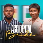 Accidental Bride (2025) – Nollywood Movie