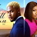 Still Yours (2025) – Nollywood Movie