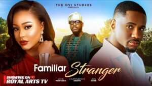 Read more about the article Familiar Stranger (2025) – Nollywood Movie